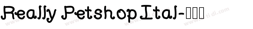 Really Petshop Ital字体转换